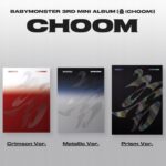 BABYMONSTER 3rd Mini Album [CHOOM] (Crimson Ver. / Metallic Ver. / Prism Ver.)